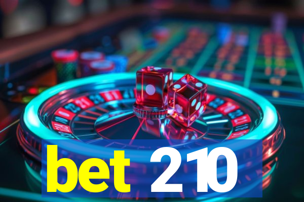 bet 210